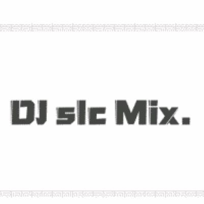 .DJ_slc___2022_ȫȲ__Go_DJ_ɶ 